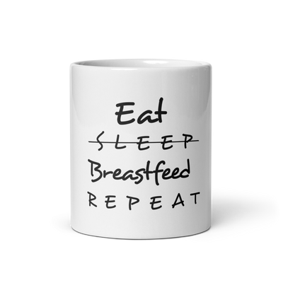 Eat Sleep Breastfeed Repeat White Mug